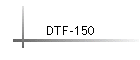 DTF-150